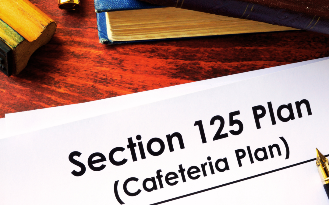 Section 125 Cafeteria Plans: Simplifying the Complex